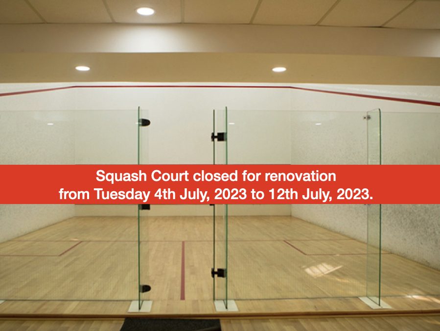 Squash Court Closure for renovation